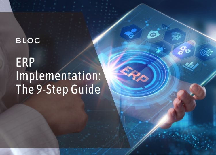 ERP Implementation: The 9-Step Guide