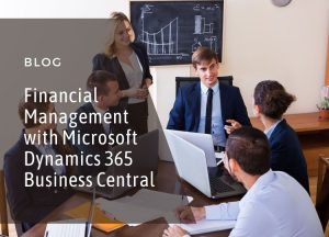 Financial Management with Microsoft Dynamics 365 Business Central